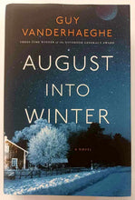 Load image into Gallery viewer, AUGUST INTO WINTER - Guy Vanderhaeghe