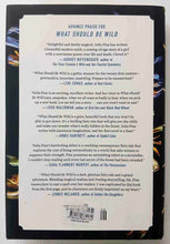 Load image into Gallery viewer, WHAT SHOULD BE WILD - Julia Fine