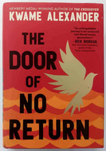 Load image into Gallery viewer, THE DOOR OF NO RETURN - Kwame Alexander