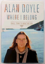Load image into Gallery viewer, WHERE I BELONG - Alan Doyle