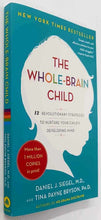 Load image into Gallery viewer, THE WHOLE-BRAINED CHILD - Daniel J. Siegal, Tina Payne Bryson