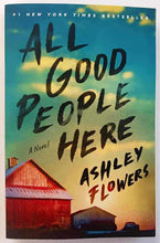 Load image into Gallery viewer, ALL GOOD PEOPLE HERE - Ashley Flowers