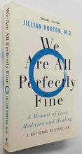 Load image into Gallery viewer, WE ARE ALL PERFECTLY FINE - Jillian Horton