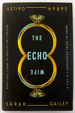 Load image into Gallery viewer, THE ECHO WIFE - Sarah Gailey