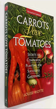 Load image into Gallery viewer, CARROTS LOVE TOMATOES - Louise Riotte