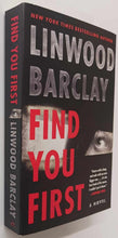 Load image into Gallery viewer, FIND YOU FIRST - Linwood Barclay