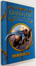 Load image into Gallery viewer, QUIDDITCH THROUGH THE AGES - J.K. Rowling