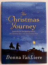 Load image into Gallery viewer, THE CHRISTMAS JOURNEY - Donna VanLiere