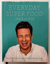 Load image into Gallery viewer, EVERYDAY SUPER FOOD - Jamie Oliver