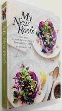 Load image into Gallery viewer, MY NEW ROOTS - Sarah Britton