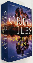 Load image into Gallery viewer, SOUTHERN MAN - Greg Iles