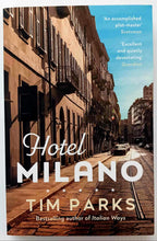 Load image into Gallery viewer, HOTEL MILANO - Tim Parks