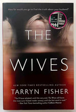 Load image into Gallery viewer, THE WIVES - Tarryn Fisher