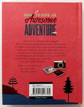 Load image into Gallery viewer, HOW TO HAVE AN AWESOME ADVENTURE - Helen Redding
