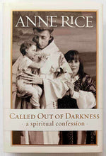 Load image into Gallery viewer, CALLED OUT OF DARKNESS - Anne Rice