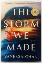 Load image into Gallery viewer, THE STORM WE MADE - Vanessa Chan