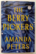 Load image into Gallery viewer, THE BERRY PICKERS - Amanda Peters