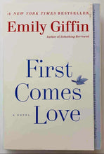 Load image into Gallery viewer, FIRST COMES LOVE - Emily Giffin