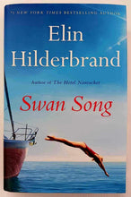 Load image into Gallery viewer, SWAN SONG - Elin Hilderbrand
