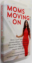 Load image into Gallery viewer, MOM'S MOVING ON - Michelle Dempsey-Multack