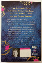 Load image into Gallery viewer, THE PILLOW BOOK OF THE FLOWER SAMURAI - Barbara Lazar