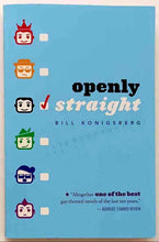 Load image into Gallery viewer, OPENLY STRAIGHT - Bill Konigsberg