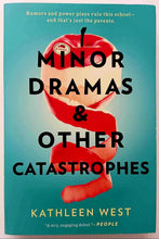 Load image into Gallery viewer, MINOR DRAMAS & OTHER CATASTROPHES - Kathleen West