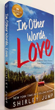 Load image into Gallery viewer, IN OTHER WORDS, LOVE - Shirley Jump