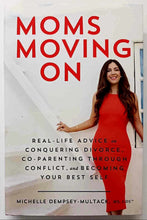 Load image into Gallery viewer, MOM'S MOVING ON - Michelle Dempsey-Multack