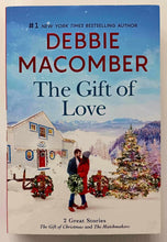 Load image into Gallery viewer, THE GIFT OF LOVE - Debbie Macomber