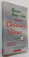 Load image into Gallery viewer, THE BOOK OF CHRISTMAS VIRTUES - Jack Canfield, Mark Victor Hansen, Carol Rehme