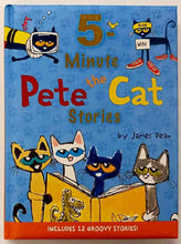 Load image into Gallery viewer, 5-MINUTE PETE THE CAT STORIES - Kimberly Dean