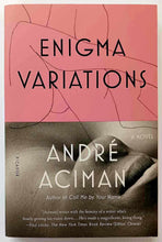 Load image into Gallery viewer, ENIGMA VARIATIONS - Andre Aciman