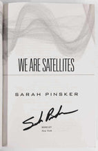 Load image into Gallery viewer, WE ARE SATELLITES (SIGNED) - Sarah Pinsker