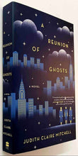 Load image into Gallery viewer, A REUNION OF GHOSTS - Judith Claire Mitchell