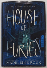 Load image into Gallery viewer, HOUSE OF FURIES - Madeleine Roux