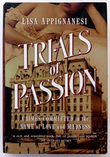 Load image into Gallery viewer, TRIALS OF PASSION - Lisa Appignanesi