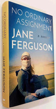 Load image into Gallery viewer, NO ORDINARY ASSIGNMENT - Jane Ferguson