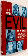 Load image into Gallery viewer, THE MOST EVIL MEN AND WOMEN IN HISTORY - Miranda Twiss