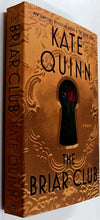 Load image into Gallery viewer, THE BRIAR CLUB - Kate Quinn