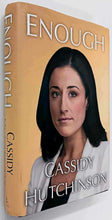 Load image into Gallery viewer, ENOUGH - Cassidy Hutchinson