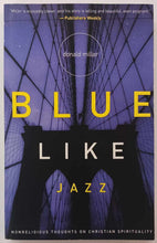 Load image into Gallery viewer, BLUE LIKE JAZZ - Donald Miller