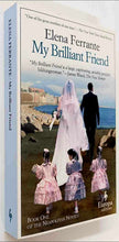 Load image into Gallery viewer, MY BRILLIANT FRIEND - Elena Ferrante