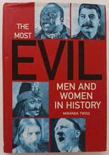 Load image into Gallery viewer, THE MOST EVIL MEN AND WOMEN IN HISTORY - Miranda Twiss