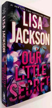 Load image into Gallery viewer, OUR LITTLE SECRET - Lisa Jackson