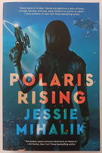 Load image into Gallery viewer, POLARIS RISING - Jessie Mihalik