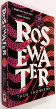 Load image into Gallery viewer, ROSEWATER - Tade Thompson