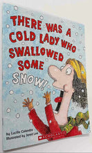 Load image into Gallery viewer, THERE WAS A COLD LADY WHO SWALLOWED SOME SNOW! - Lucille Colandro