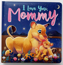 Load image into Gallery viewer, I LOVE YOU, MOMMY - Stephanie Moss