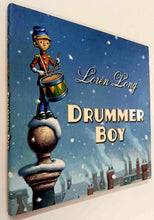 Load image into Gallery viewer, DRUMMER BOY - Loren Long